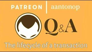 Bitcoin Q&A: The Life Cycle Of a Transaction