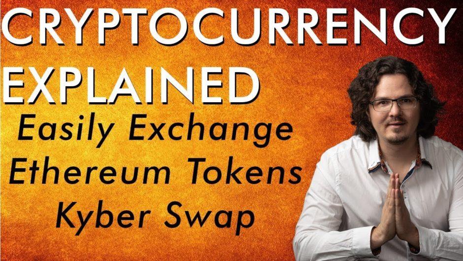 Ethereum & Tokens – KyberSwap Tutorial